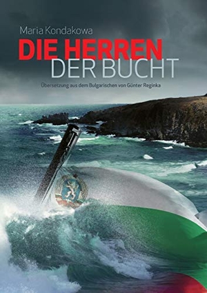 Kondakowa, Maria. Die Herren der Bucht. Books on Demand, 2015.