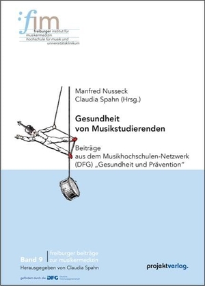 Nusseck, Manfred / Claudia Spahn (Hrsg.). Gesundheit von Musikstudierenden - Beiträge aus dem Musikhochschulen-Netzwerk (DFG) "Gesundheit und Prävention". Projekt Verlag, 2023.