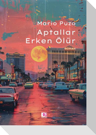 Aptallar Erken Ölür