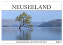 Neuseeland - Naturwunder am Ende der Welt (Wandkalender 2024 DIN A2 quer), CALVENDO Monatskalender