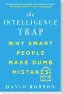 The Intelligence Trap
