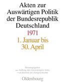 Akten zur Auswärtigen Politik der Bundesrepublik Deutschland 1971