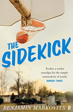 Markovits, Benjamin. The Sidekick - From the 2025 Booker shortlisted author of The Rest of Our Lives. Faber & Faber, 2023.