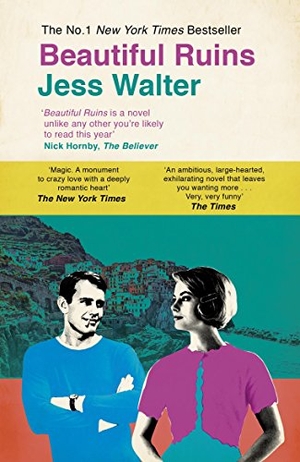 Walter, Jess. Beautiful Ruins. Penguin Books Ltd, 2013.