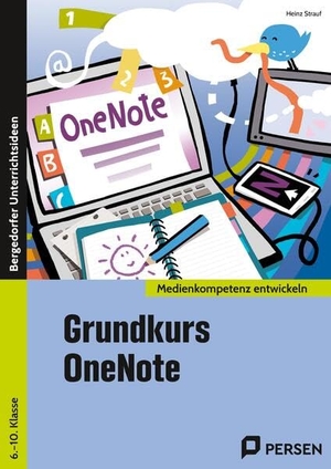 Strauf, Heinz. Grundkurs OneNote - (6. bis 10. Klasse). Persen Verlag i.d. AAP, 2023.