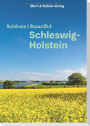 Schönes Schleswig-Holstein / Beautiful Schleswig-Holstein