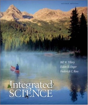 Tillery, Bill W / Enger, Eldon et al. Integrated Science. McGraw-Hill Companies, 2003.