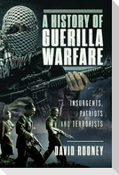 A History of Guerilla Warfare