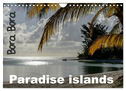 Bora Bora, Paradise islands (Wall Calendar 2025 DIN A4 landscape), CALVENDO 12 Month Wall Calendar