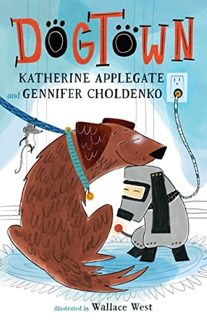Applegate, Katherine / Gennifer Choldenko. Dogtown. Feiwel & Friends, 2023.