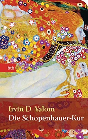 Yalom, Irvin D.. Die Schopenhauer-Kur. btb Taschenbuch, 2009.