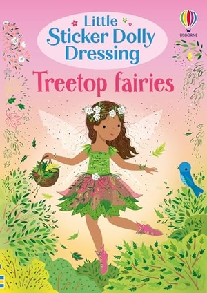 Watt, Fiona. Little Sticker Dolly Dressing Treetop Fairies. Usborne Publishing Ltd, 2024.