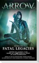 Arrow: Fatal Legacies