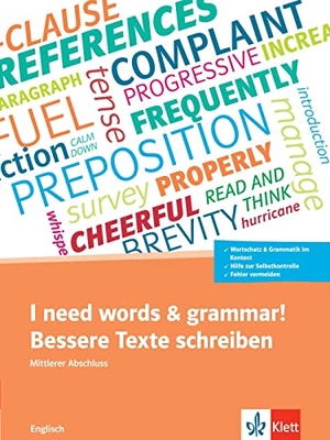 Hamm, Wolfgang. I need words and grammar! - Trainingsbuch zur Prüfungsvorbereitung. Klett Sprachen GmbH, 2023.