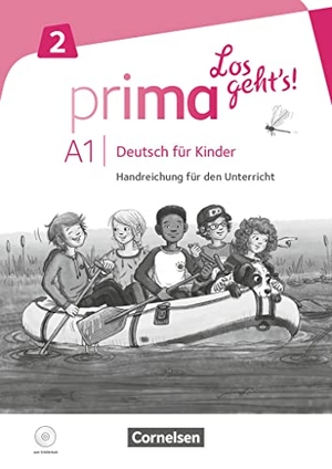 Prima - Los geht's! Band 2 - Handreichungen für den Unterricht mit Kopiervorlagen und Audio-CD. Cornelsen Verlag GmbH, 2019.