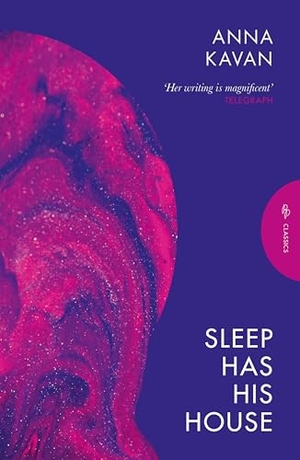 Kavan, Anna. Sleep Has His House. Pushkin Press IWUK, 2026.