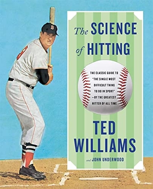 Williams, Ted / John Underwood. Science of Hitting. Touchstone Books, 1986.