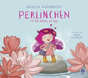 Ochsenknecht, Natascha. Perlinchen - Ich bin anders, na und!. Boje Verlag, 2018.