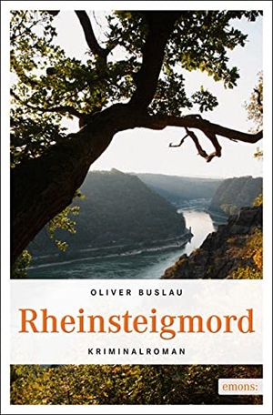 Buslau, Oliver. Rheinsteigmord. Emons Verlag, 2013.