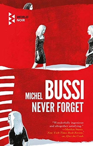 Bussi, Michel. Never Forget. Europa Editions, 2020.