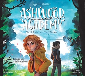 Müller, Karin. Ashwood Academy - Die Schule der fünf Türme (Ashwood Academy 1) - 3 CDs. Silberfisch, 2022.