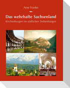 Das wehrhafte Sachsenland