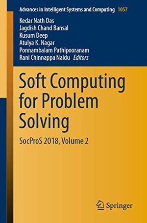 Das, Kedar Nath / Jagdish Chand Bansal et al (Hrsg.). Soft Computing for Problem Solving - SocProS 2018, Volume 2. Springer Nature Singapore, 2019.