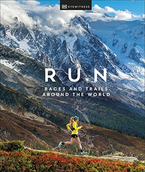 Laidler, Rachel / Elspeth Beidas (Hrsg.). Run - Races and Trails Around the World. Dorling Kindersley Ltd., 2023.