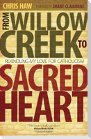 From Willow Creek to Sacred Heart