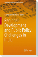 Regional Development and Public Policy Challenges in India