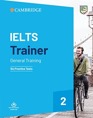 French, Amanda / Hordern, Miles et al. Ielts Trainer 2 General Training - Six Practice Tests. Cambridge University Press, 2019.
