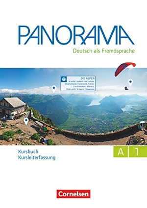Falch, Bernhard / Finster, Andrea et al. Panorama A1: Gesamtband - Kursbuch - Kursleiterfassung. Cornelsen Verlag GmbH, 2016.
