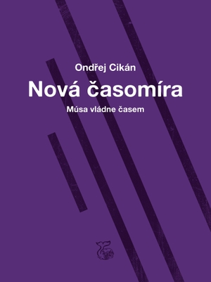 Cikán, Ondrej. Nová casomíra. Ketos, 2026.