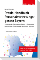 Praxis-Handbuch Personalvertretungsgesetz Bayern