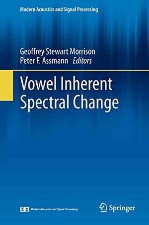 Assmann, Peter F. / Geoffrey Stewart Morrison (Hrsg.). Vowel Inherent Spectral Change. Springer Berlin Heidelberg, 2012.