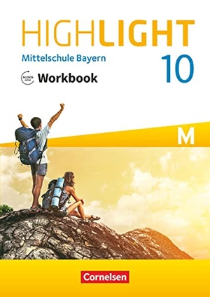 Highlight 10. Jahrgangsstufe - Mittelschule Bayern - Workbook mit Audios online - Für M-Klassen. Cornelsen Verlag GmbH, 2022.