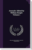 Journals. Edited by William Knight Volume 1