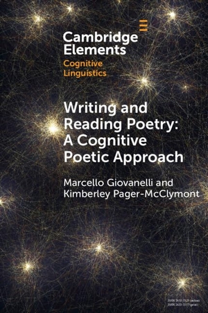 Pager-McClymont, Kimberley / Marcello Giovanelli. Writing and Reading Poetry - A Cognitive Poetic Approach. Cambridge University Press, 2026.