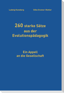 260 starke Sätze aus der Evolutionspädagogik