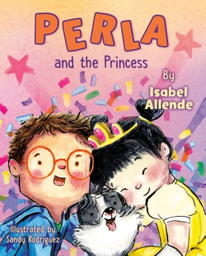 Allende, Isabel. Perla and the Princess. Penguin Young Readers Group, 2026.