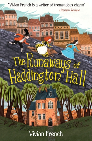 French, Vivian. The Runaways of Haddington Hall. Walker Books Ltd, 2021.