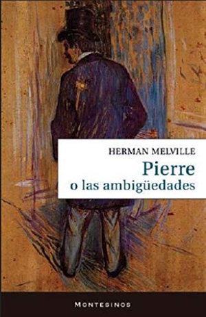 Melville, Herman / Marta Pérez Pérez. Pierre o las ambigüedades. Ediciones de Intervención Cultural, 2020.