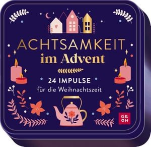 Rosenbusch, Ella. Achtsamkeit im Advent - 24 Impulse für die Weihnachtszeit | Adventskalender in hochwertiger Metalldose | 24 Kärtchen mit Inspirationen und einfachen Anregungen zum Innehalten. Groh Verlag, 2026.