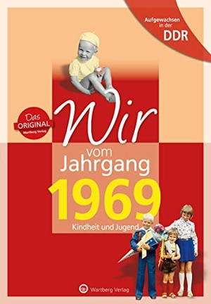 Süßenguth, Mario. Aufgewachsen in der DDR - Wir vom Jahrgang 1969 - Kindheit und Jugend - Kindheit und Jugend. Wartberg Verlag, 2018.