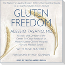Gluten Freedom Lib/E: The Nation's Leading Expert Offers the Essential Guide to a Healthy, Gluten-Free Lifestyle