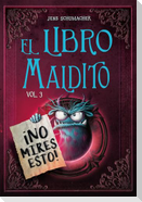 Libro Maldito, El. No Mires Esto! - Vol. 3