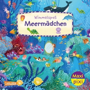 Gotzen-Beek, Betina. Maxi Pixi 477: VE 5: Wimmelspaß Meermädchen (5 Exemplare). Carlsen Verlag GmbH, 2025.