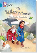 The White Mouse: A Folk Tale from The Panchatantra