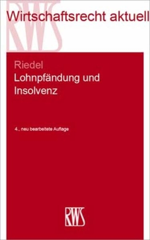 Riedel, Ernst. Lohnpfändung und Insolvenz. RWS Verlag, 2024.