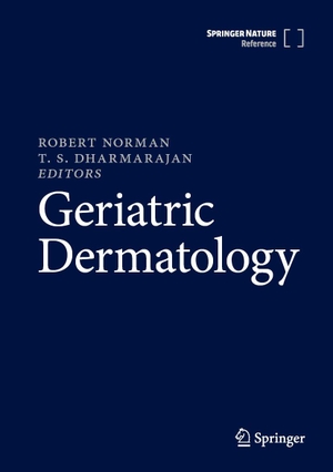 Norman, Robert / T. S. Dharmarajan (Hrsg.). Geriatric Dermatology. Springer-Verlag GmbH, 2026.